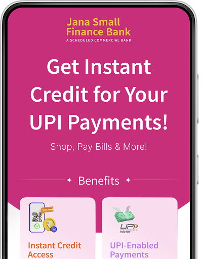 Jana Bank - Credit Line on UPI